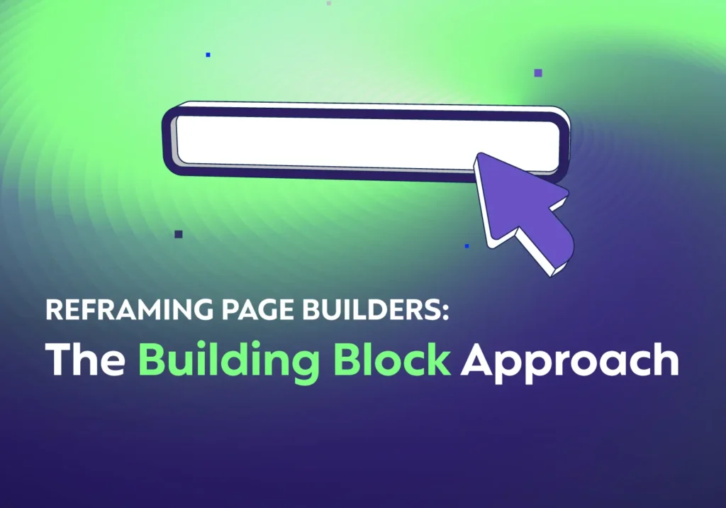 Reframing Page Builders: The Building Block Approach